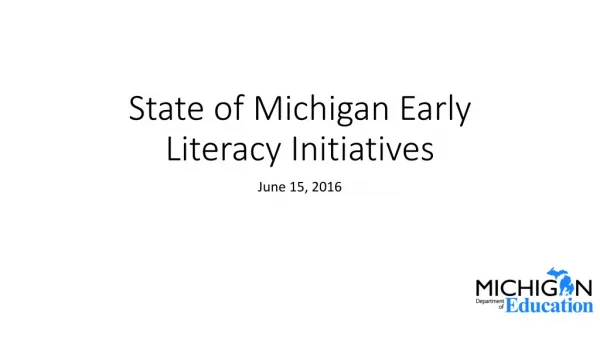 State of Michigan Early Literacy Initiatives