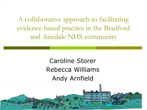 A collaborative approach to facilitating evidence-based practice in the Bradford and Airedale NHS community