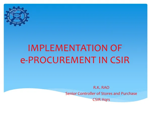 IMPLEMENTATION OF e-PROCUREMENT IN CSIR