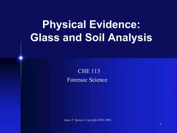 Physical Evidence: Glass and Soil Analysis