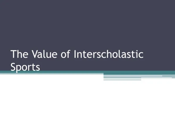 The Value of Interscholastic Sports