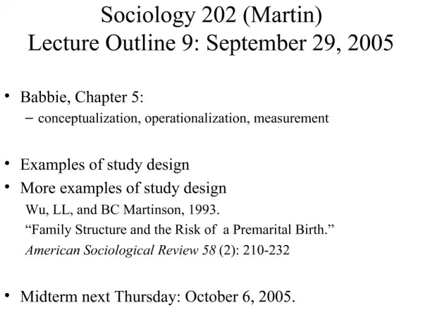 Sociology 202 Martin Lecture Outline 9: September 29, 2005
