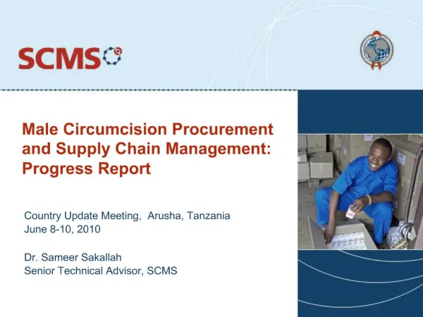 Male Circumcision Procurement and Supply Chain Management: Progress Report
