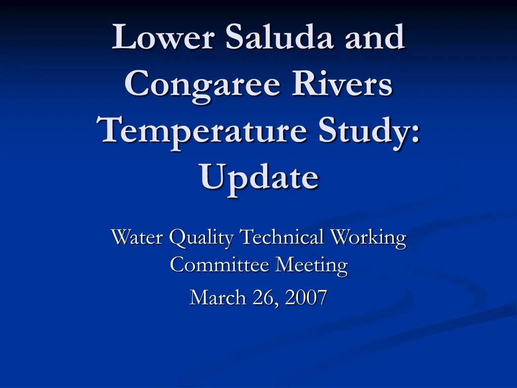 lower saluda and congaree rivers temperature study update