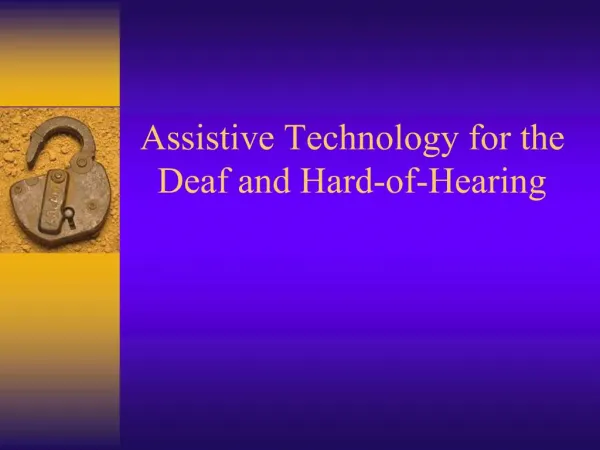 Assistive Technology for the Deaf and Hard-of-Hearing