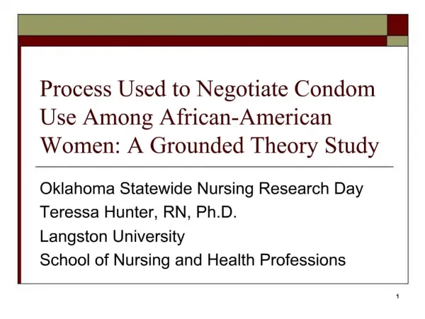 Process Used to Negotiate Condom Use Among African-American Women: A Grounded Theory Study