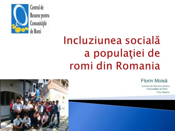 Incluziunea sociala a populatiei de romi din Romania