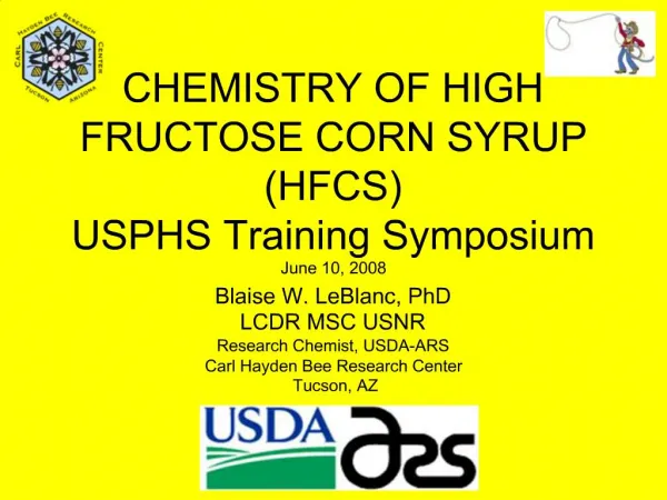 CHEMISTRY OF HIGH FRUCTOSE CORN SYRUP HFCS USPHS Training Symposium June 10, 2008
