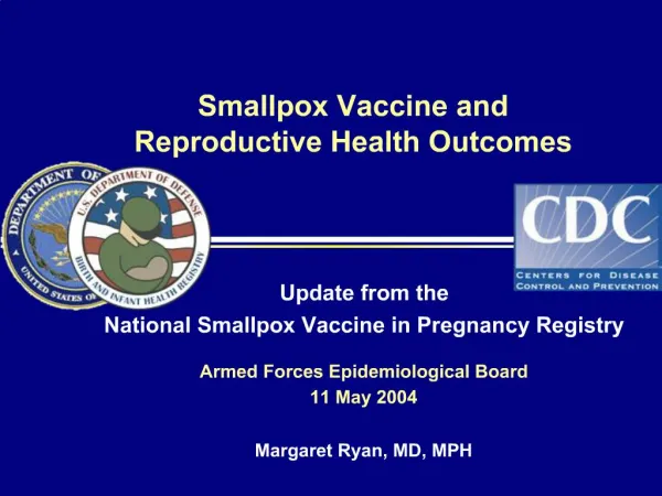 Smallpox Vaccine and Reproductive Health Outcomes