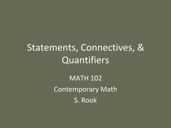 Statements, Connectives, Quantifiers