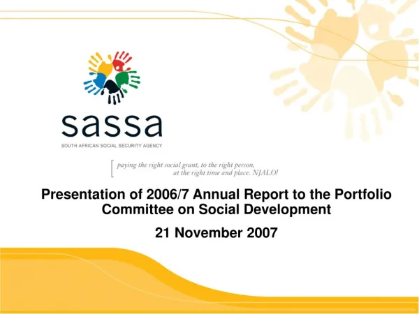 Presentation of 2006/7 Annual Report to the Portfolio Committee on Social Development