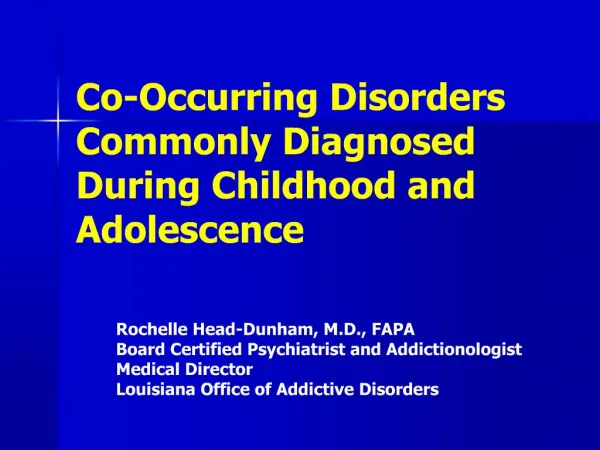 Co-Occurring Disorders Commonly Diagnosed During Childhood and Adolescence