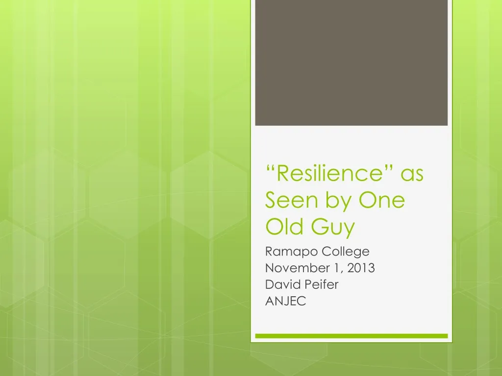 resilience as seen by one old guy