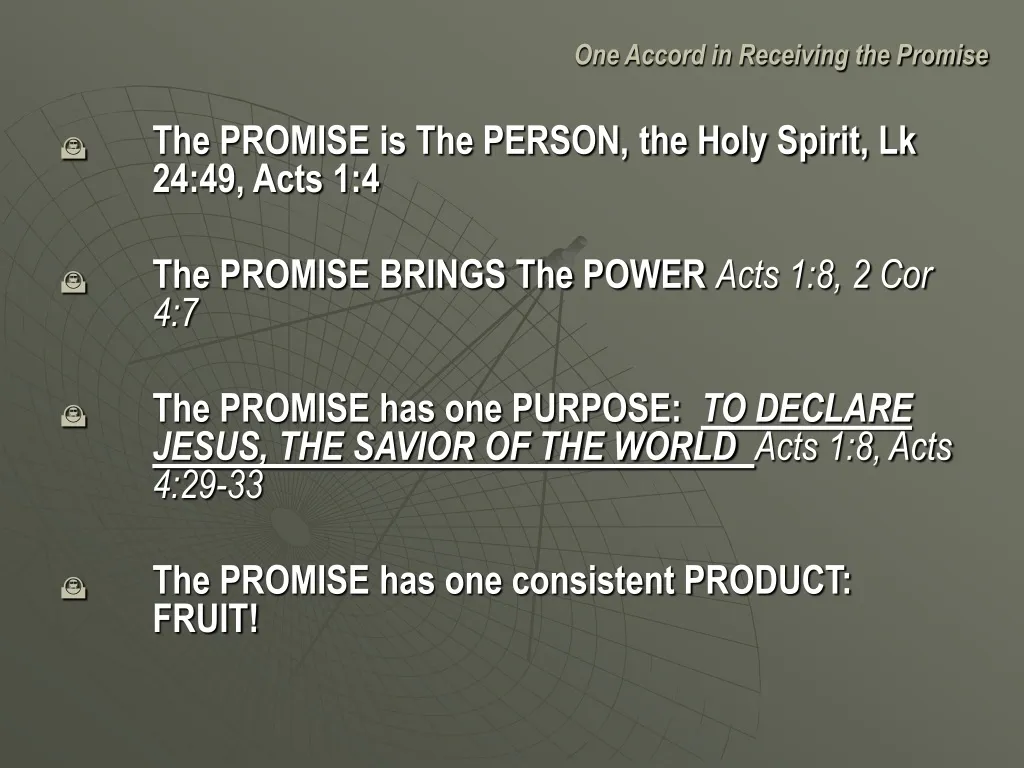one accord in receiving the promise