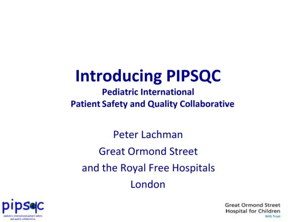Introducing PIPSQC Pediatric International Patient Safety and Quality Collaborative