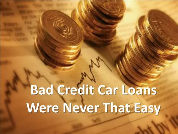 Bad Credit Car Loans Were Never That Easy
