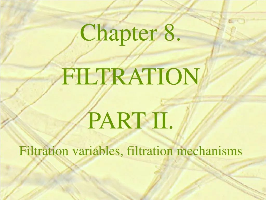 chapter 8 filtration part ii filtration variables