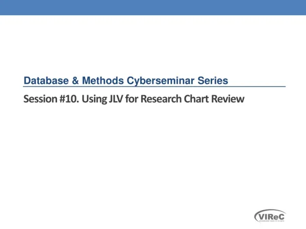 Session #10. Using JLV for Research Chart Review