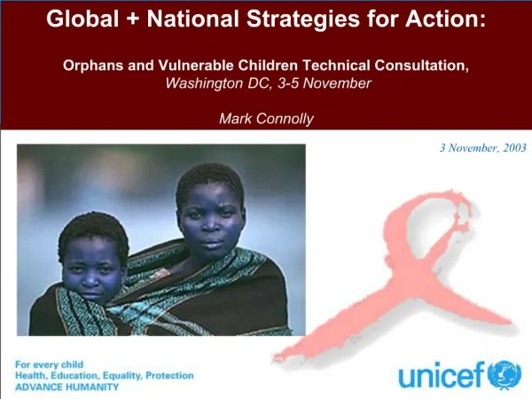 Global National Strategies for Action: Orphans and Vulnerable Children Technical Consultation, Washington DC, 3-5 No