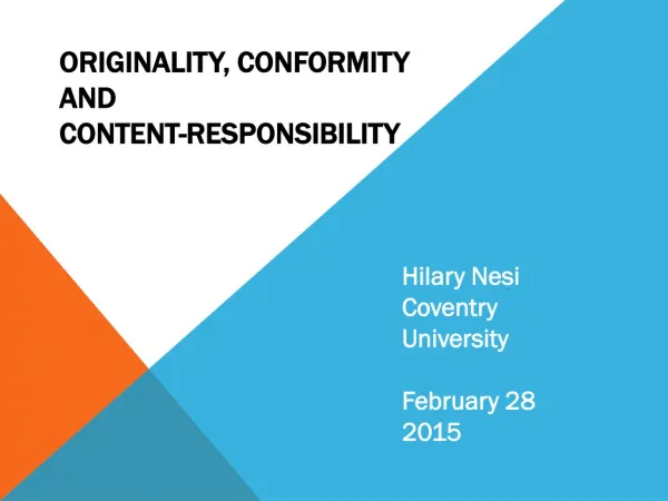 Originality , conformity and content-responsibility