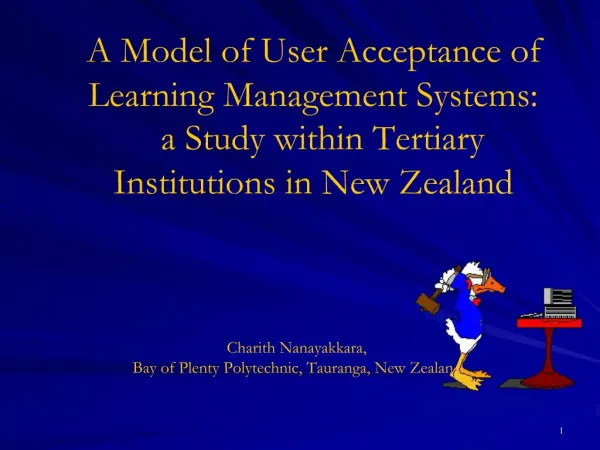 A Model of User Acceptance of Learning Management Systems: a Study within Tertiary Institutions in New Zealand