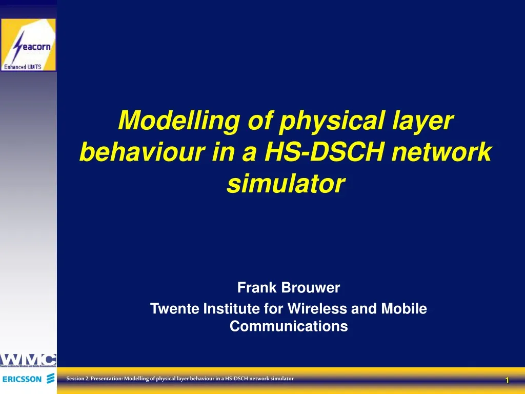 modelling of physical layer behaviour in a hs dsch network simulator