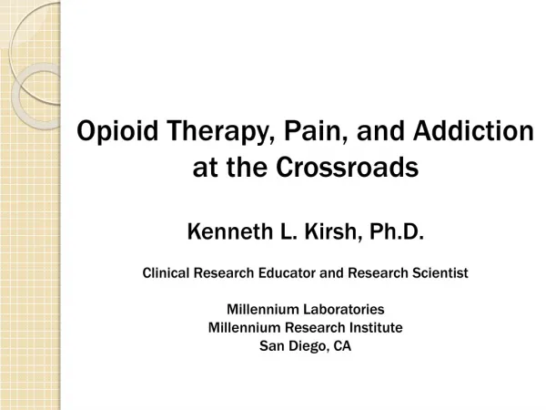 Opioid Therapy, Pain, and Addiction at the Crossroads