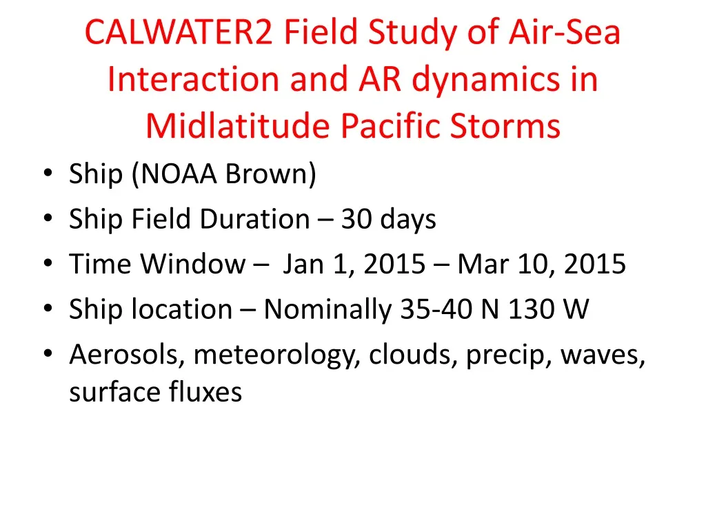 calwater2 field study of air sea interaction and ar dynamics in midlatitude pacific storms