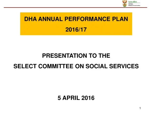PRESENTATION TO THE SELECT COMMITTEE ON SOCIAL SERVICES 5 APRIL 2016