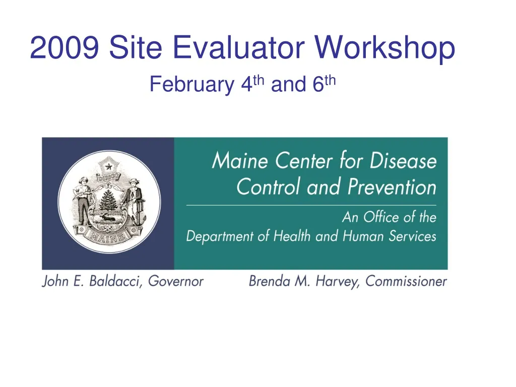 2009 site evaluator workshop february