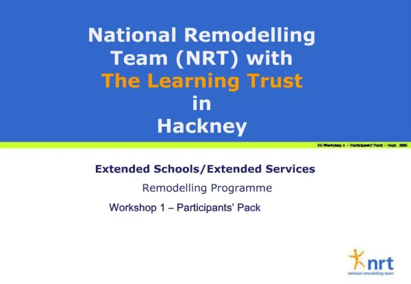 National Remodelling Team NRT with The Learning Trust in Hackney