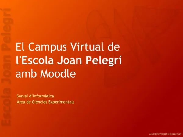 El Campus Virtual de lEscola Joan Pelegr amb Moodle