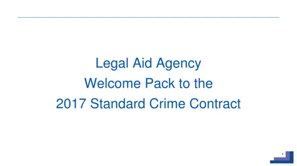 Legal Aid Agency Welcome Pack to the 2017 Standard Crime Contract