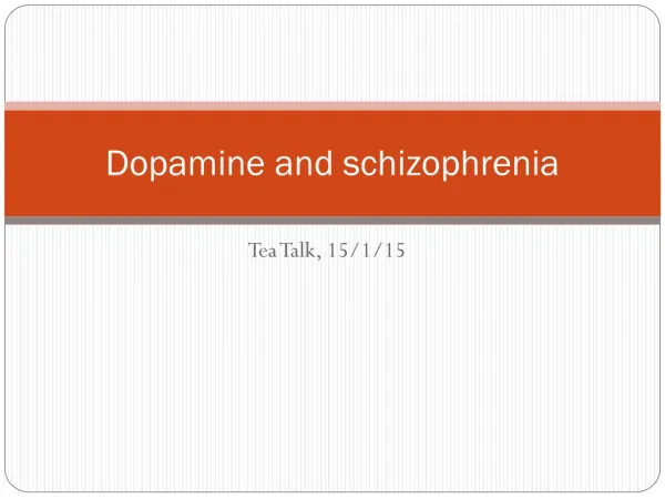 Dopamine and schizophrenia
