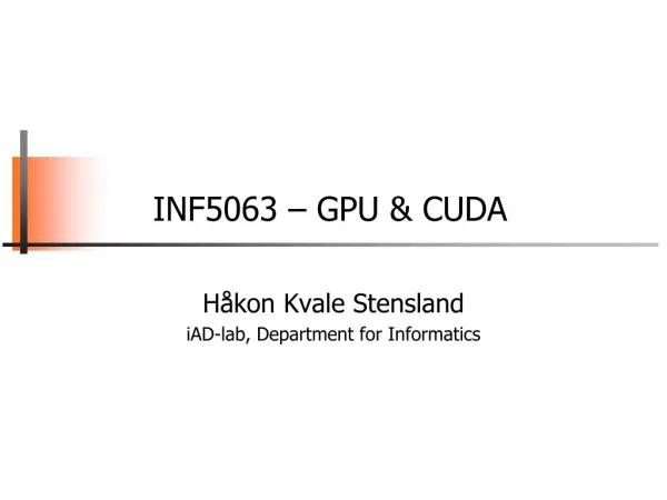 INF5063 – GPU &amp; CUDA