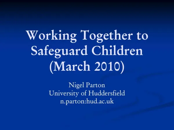 Working Together to Safeguard Children March 2010