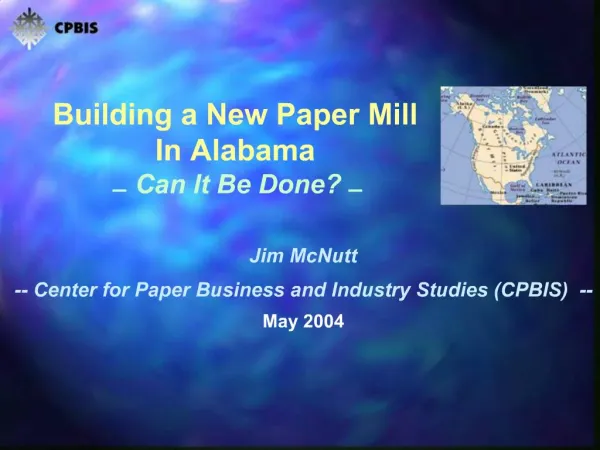 Building a New Paper Mill In Alabama Can It Be Done