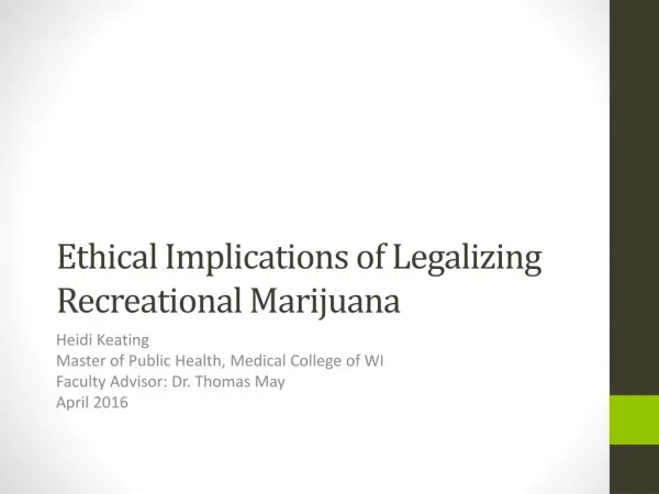 Ethical Implications of Legalizing Recreational Marijuana