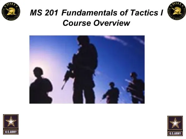 MS 201 Fundamentals of Tactics I Course Overview