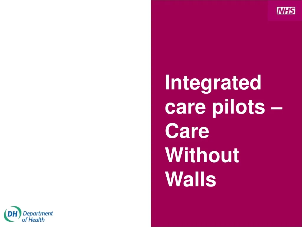 integrated care pilots care without walls