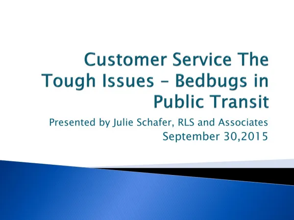 Customer Service The Tough Issues – Bedbugs in Public Transit