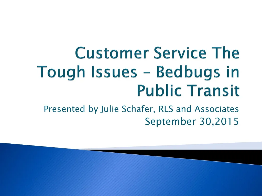 customer service the tough issues bedbugs in public transit