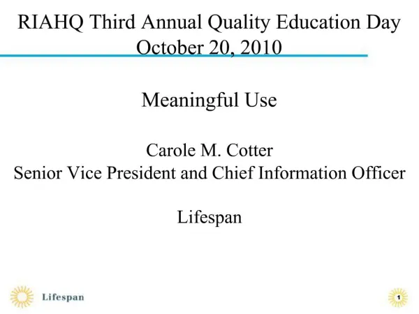 RIAHQ Third Annual Quality Education Day October 20, 2010