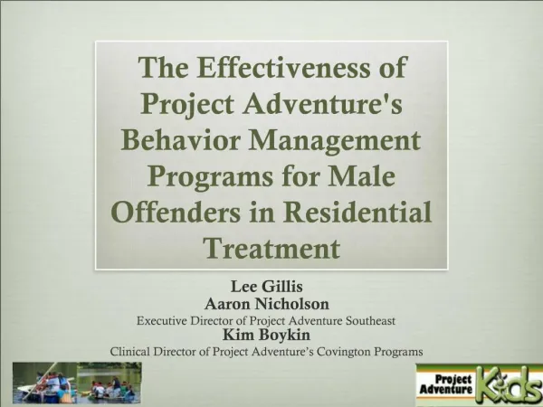 The Effectiveness of Project Adventures Behavior Management Programs for Male Offenders in Residential Treatment