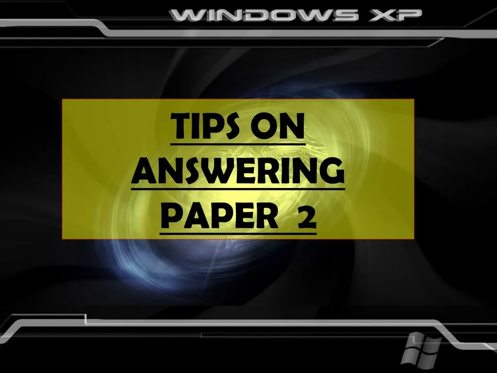 tips on answering paper 2