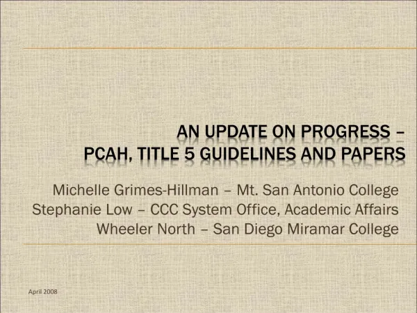 An Update on Progress – PCAH, Title 5 Guidelines and papers