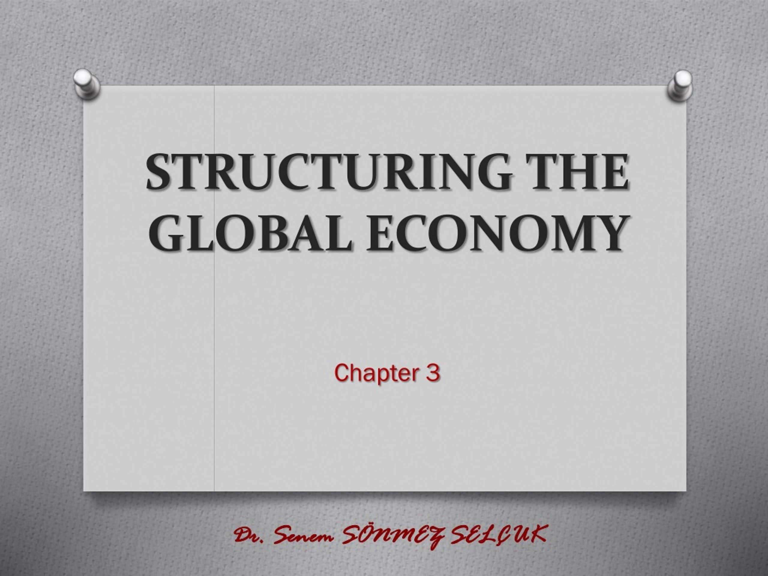 PPT - STRUCTURING THE GLOBAL ECONOMY PowerPoint Presentation, free ...