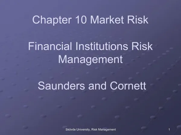 PPT - Chapter 10 Market Risk Financial Institutions Risk PPT - Chapter 10 Market Risk Financial Institutions Risk