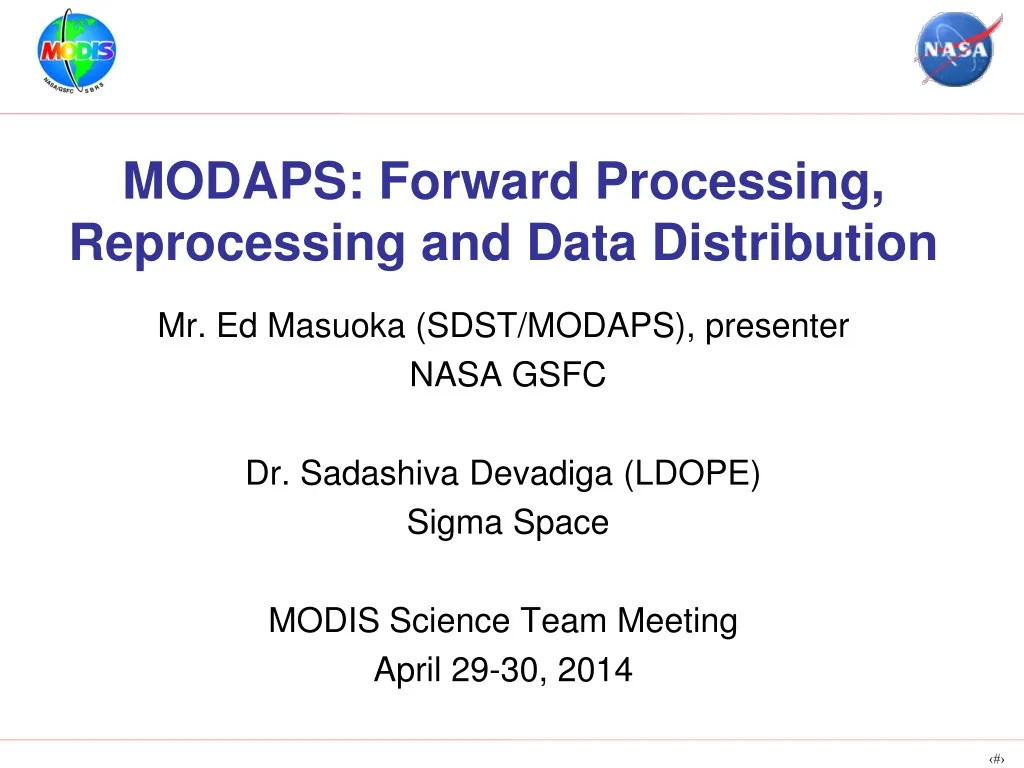 modaps forward processing reprocessing and data distribution
