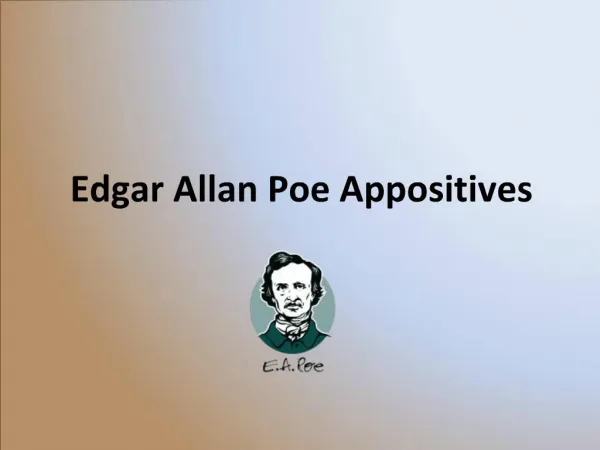 Edgar Allan Poe Appositives